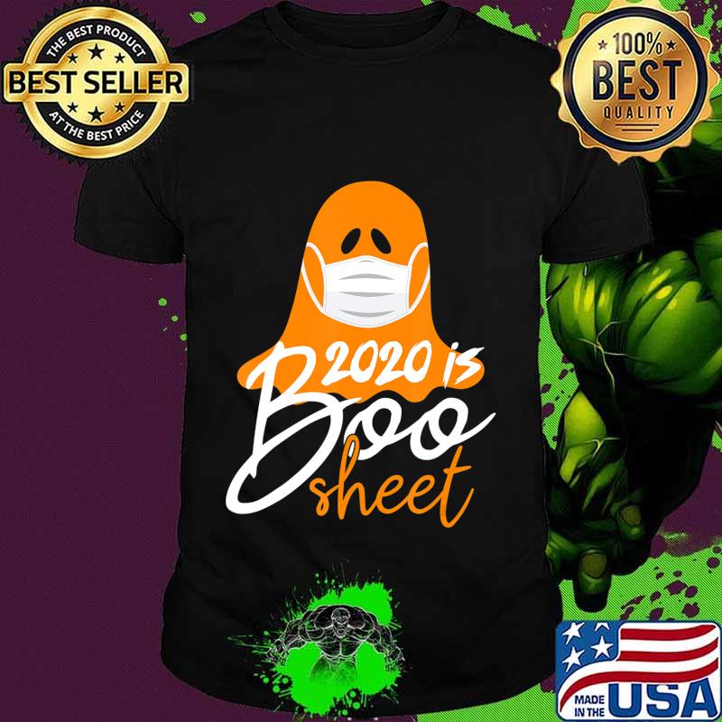 2020 is Boo Sheet Shirt Funny Halloween Costume Mask Gifts T-Shirt 2020 is Boo Sheet Shirt Funny Halloween Costume Mask Gifts T-Shirt