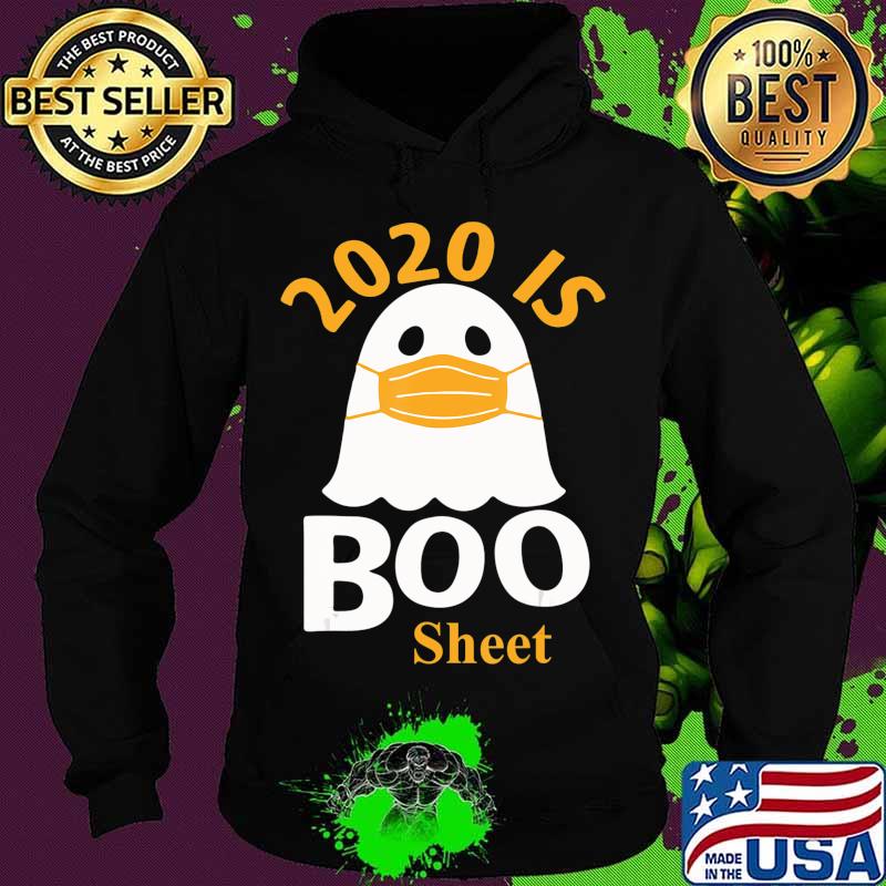 2020 is Boo Sheet T-Shirt Ghost in Mask Halloween T-Shirt Hoodie 2020 is Boo Sheet T-Shirt Ghost in Mask Halloween T-Shirt Hoodie