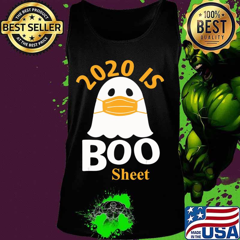 2020 is Boo Sheet T-Shirt Ghost in Mask Halloween T-Shirt Tank top 2020 is Boo Sheet T-Shirt Ghost in Mask Halloween T-Shirt Tank top