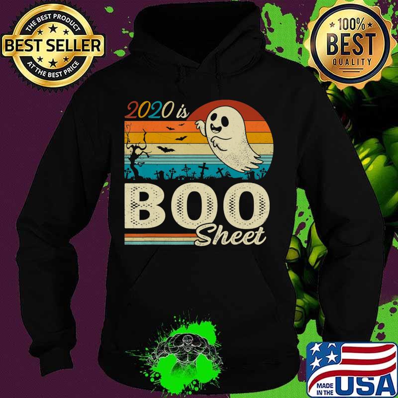 2020 Is Boo Sheet Vintage Halloween Men Women Gifts T-Shirt Hoodie 2020 Is Boo Sheet Vintage Halloween Men Women Gifts T-Shirt Hoodie