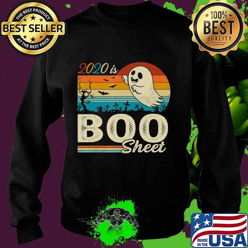 2020 Is Boo Sheet Vintage Halloween Men Women Gifts T-Shirt Sweater 2020 Is Boo Sheet Vintage Halloween Men Women Gifts T-Shirt Sweater