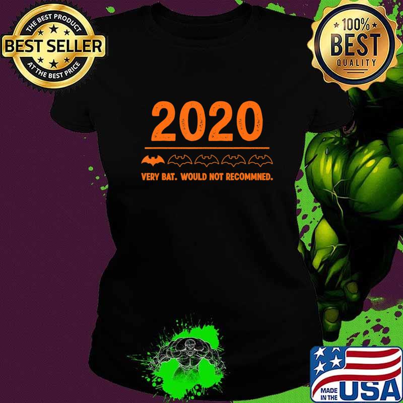2020 Review - Very Bat Would Not Recommend - 1 Bat Rating T-Shirt Ladies tee 2020 Review - Very Bat Would Not Recommend - 1 Bat Rating T-Shirt Ladies tee