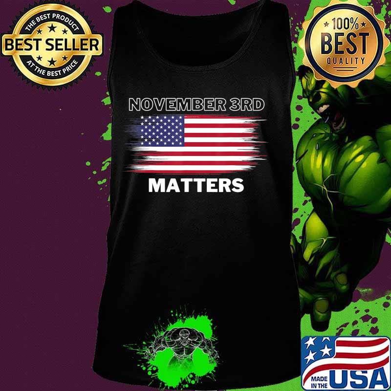2020 Vote On Election Day November 3rd Matters T-shirt T-Shirt Tank top 2020 Vote On Election Day November 3rd Matters T-shirt T-Shirt Tank top