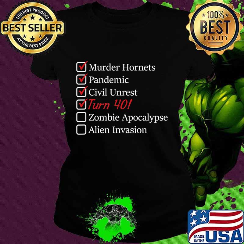 40th Birthday Gift - 40 Years Old - Funny 2020 - Quarantine T-Shirt Ladies tee 40th Birthday Gift - 40 Years Old - Funny 2020 - Quarantine T-Shirt Ladies tee