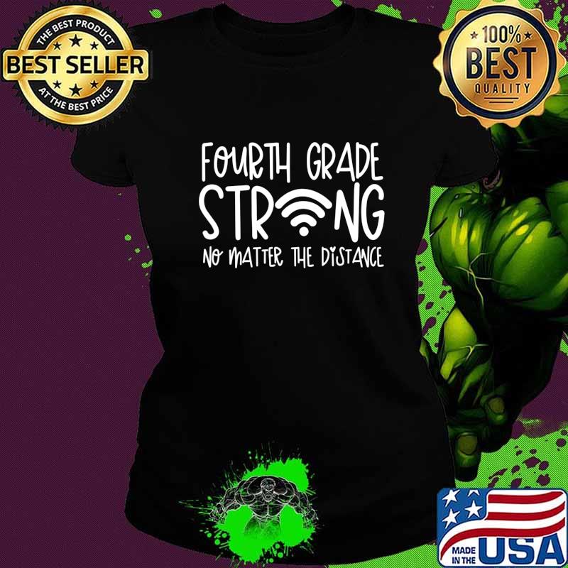 4th Grade Strong Second Grade Teacher Distance Learning T-Shirt Ladies tee 4th Grade Strong Second Grade Teacher Distance Learning T-Shirt Ladies tee