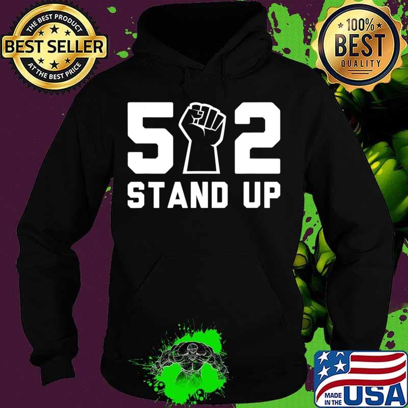502 Stand Up Shirt BLM T-Shirt Hoodie 502 Stand Up Shirt BLM T-Shirt Hoodie