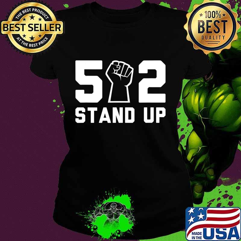 502 Stand Up Shirt BLM T-Shirt Ladies tee 502 Stand Up Shirt BLM T-Shirt Ladies tee