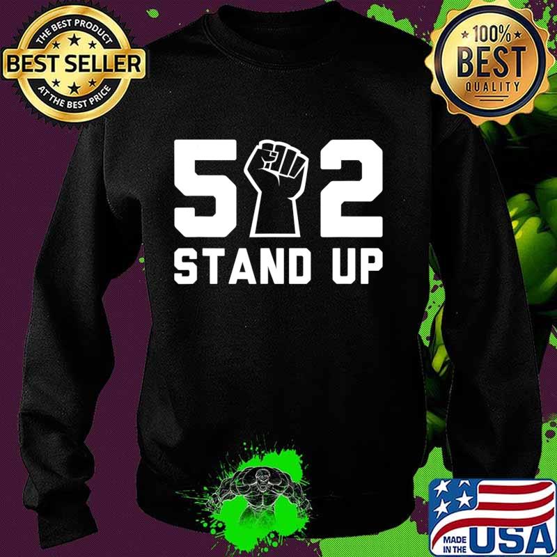 502 Stand Up Shirt BLM T-Shirt Sweater 502 Stand Up Shirt BLM T-Shirt Sweater