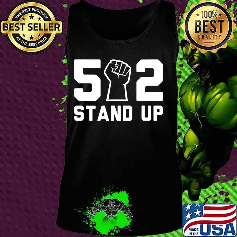 502 Stand Up Shirt BLM T-Shirt Tank top 502 Stand Up Shirt BLM T-Shirt Tank top