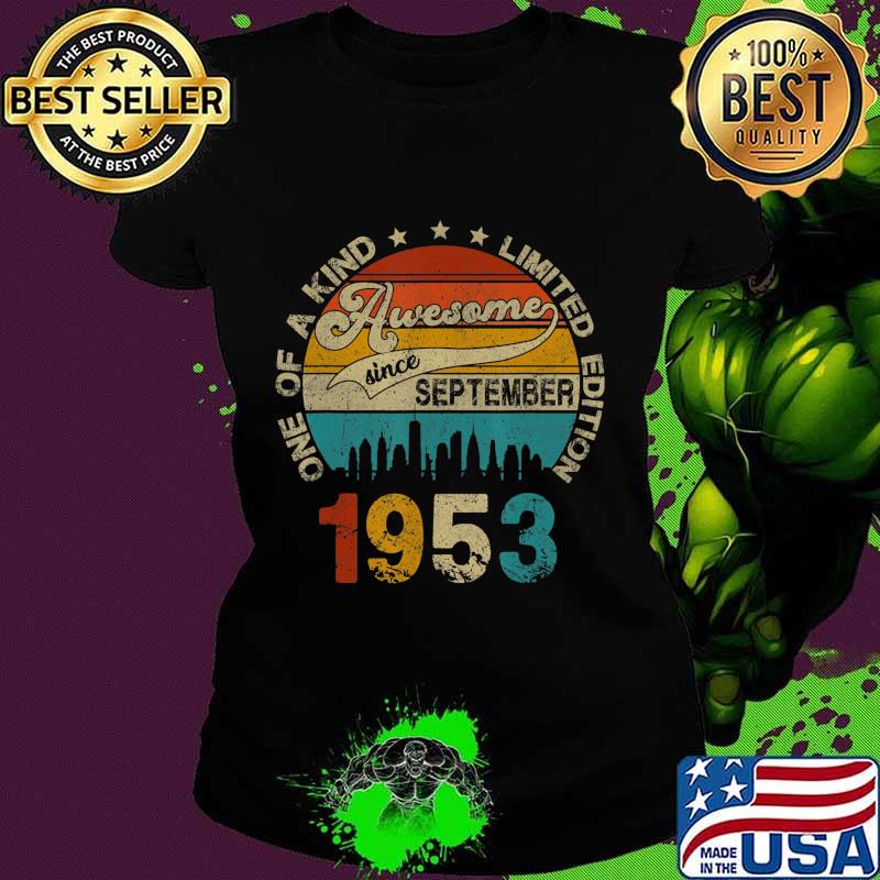 67 Years Old Vintage September 1953 67th Birthday Gift T-Shirt Ladies tee 67 Years Old Vintage September 1953 67th Birthday Gift T-Shirt Ladies tee