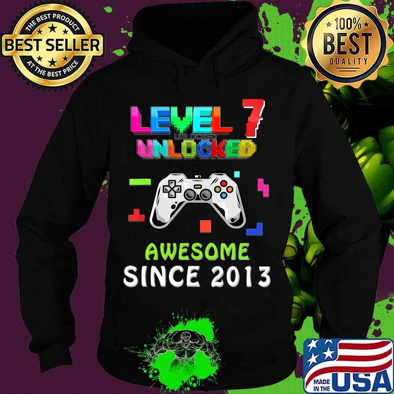 7th birthday level 7 unlocked birthday awesome since 2013 T-Shirt Hoodie 7th birthday level 7 unlocked birthday awesome since 2013 T-Shirt Hoodie