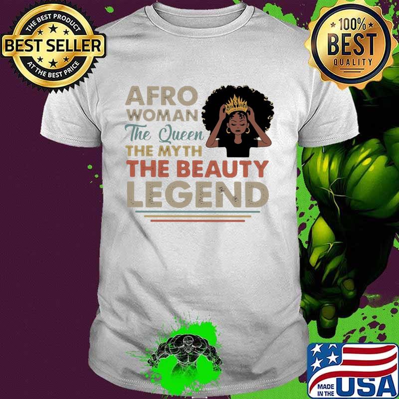 Afro woman the queen the myth the beauty legend vintage shirt