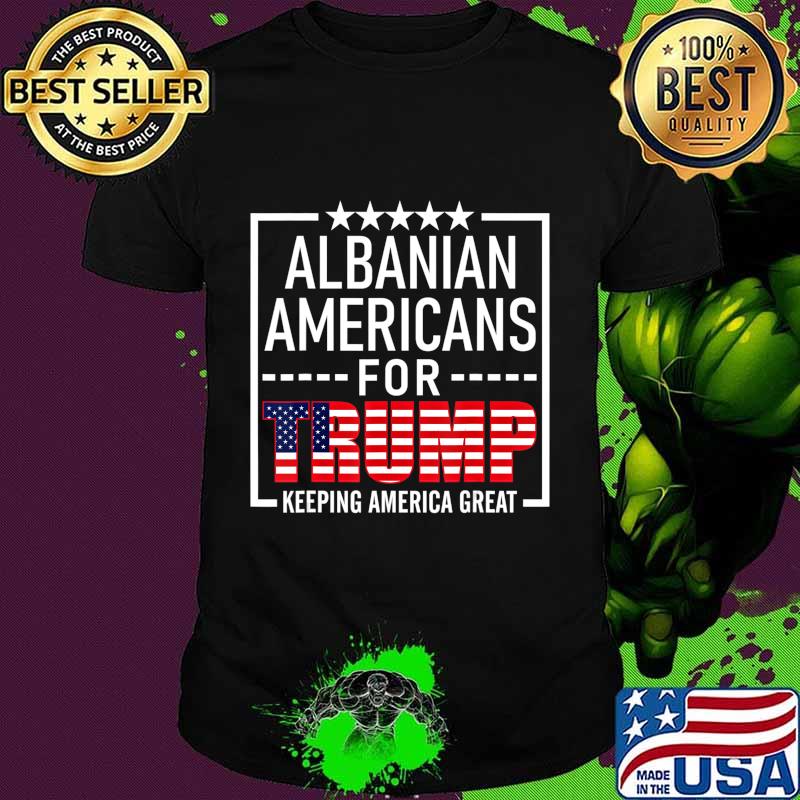 Albanian Americans For Trump Conservative 2020 Re-Election T-Shirt