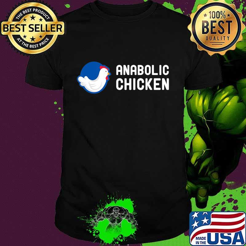 Anabolic Chicken Steroid Gym Fitness Bodybuilding Fitness T-Shirt