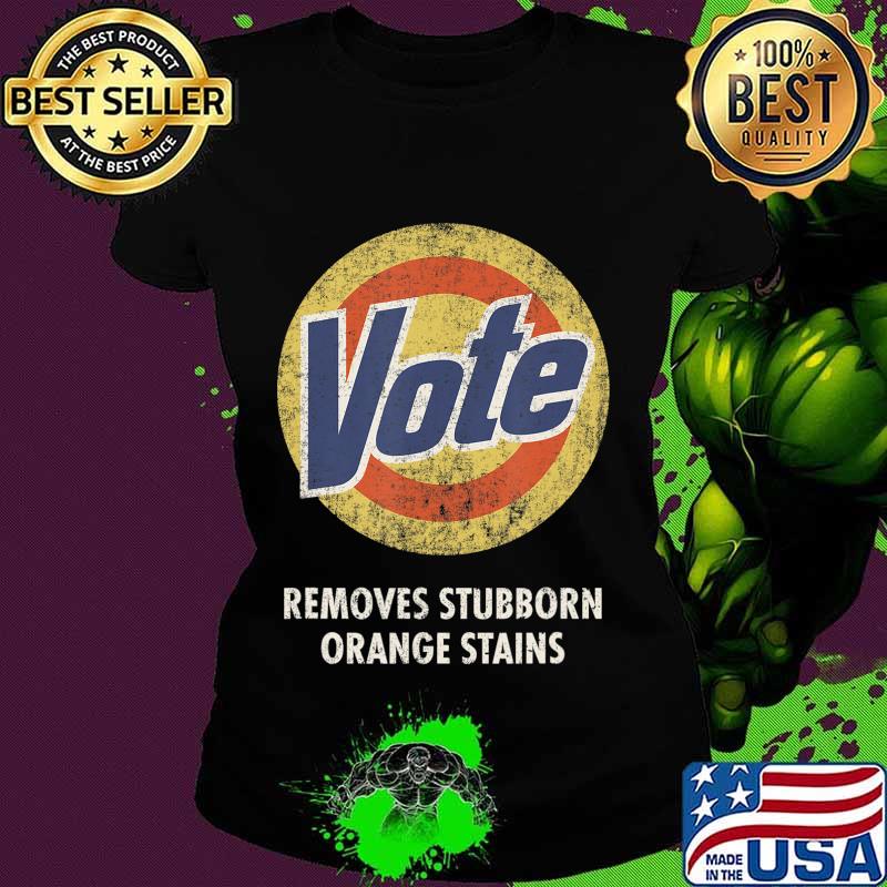 Anti-Trump Vote Funny Detergent Vintage T-Shirt Ladies tee Anti-Trump Vote Funny Detergent Vintage T-Shirt Ladies tee