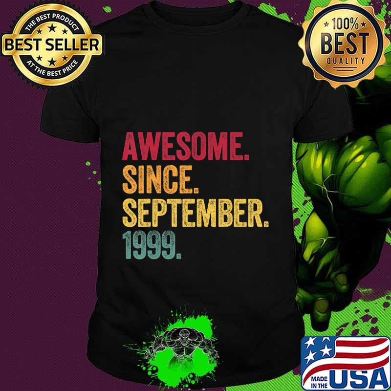 Awesome Since September 1999 21st Birthday Gift 21 Years Old T-Shirt