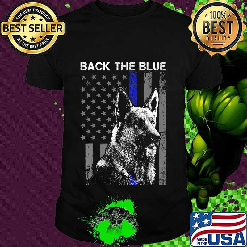 Back The Blue Thin Blue Line Flag K-9 German Shepherd Police T-Shirt
