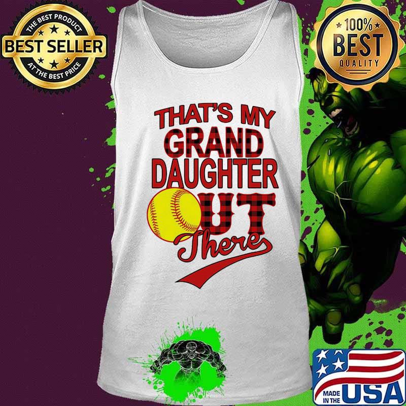 Baseball that's my granddaughter out there s Tank top Baseball that's my granddaughter out there s Tank top