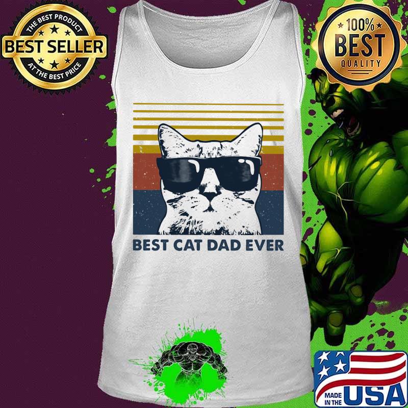 Best Cat Dad Ever with Sunglasses vintage retro s Tank top Best Cat Dad Ever with Sunglasses vintage retro s Tank top