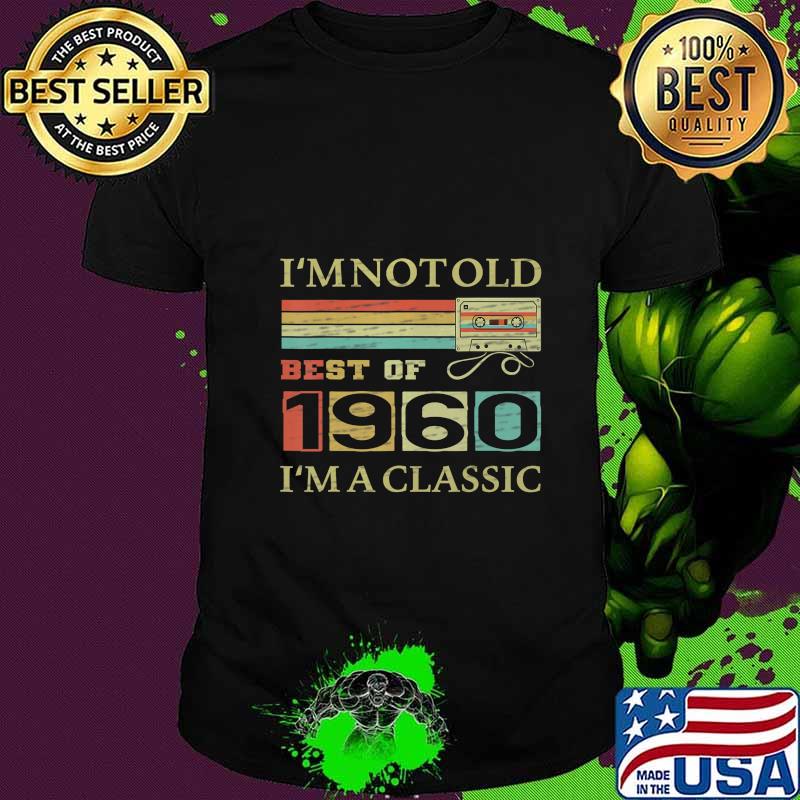 Best Of 1960 60th Birthday Gifts Cassette Tape Vintage T-Shirt