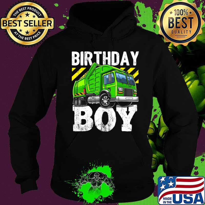 Birthday Boy Garbage Truck Birthday Party Boys Gift for Kids T-Shirt Hoodie Birthday Boy Garbage Truck Birthday Party Boys Gift for Kids T-Shirt Hoodie
