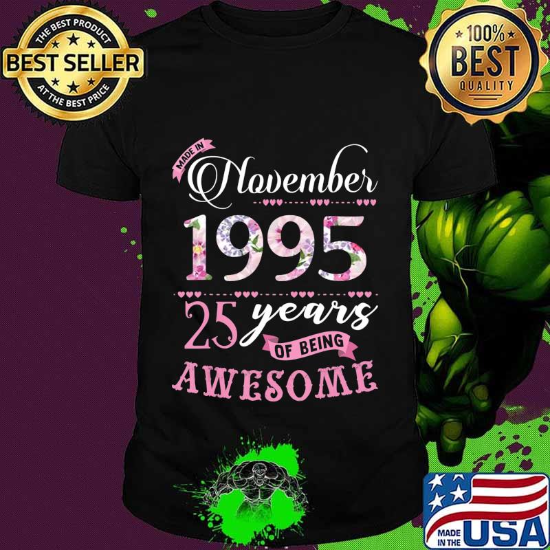 Birthday Gifts Floral Tee for Womens Born in November 1995 T-Shirt