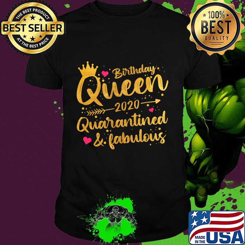 Birthday Queen 2020 Quarantined Cute Birthday Gift 2020 T-Shirt