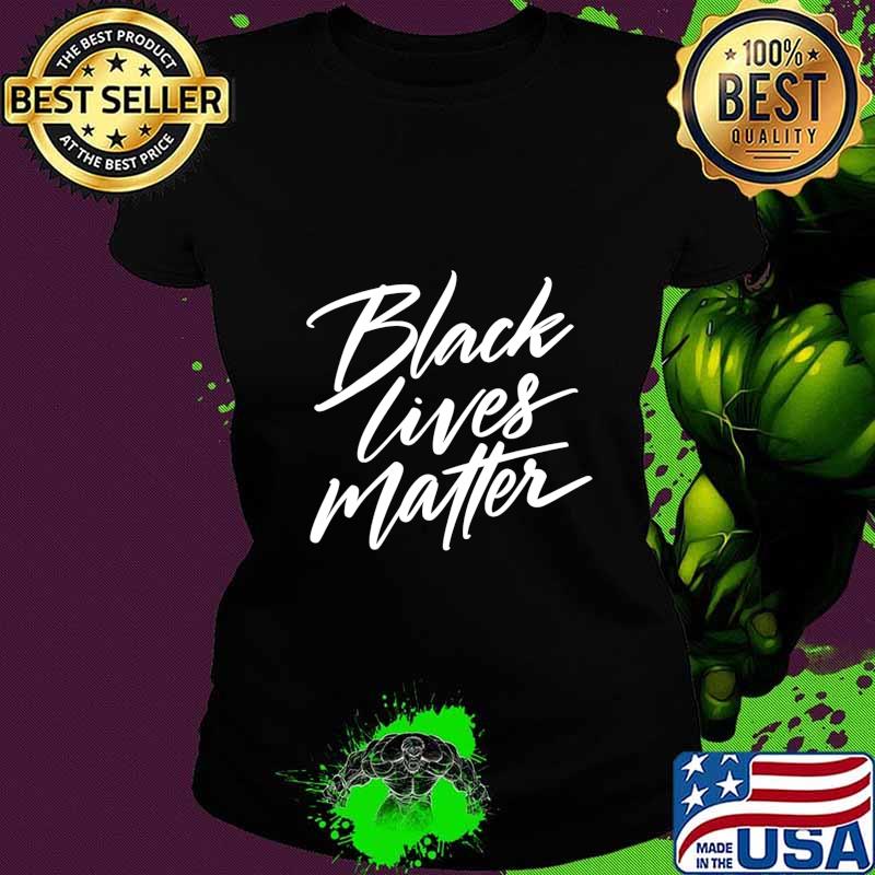 Black Lives Matter, BLM Social Justice Tee for Activists T-Shirt Ladies tee Black Lives Matter, BLM Social Justice Tee for Activists T-Shirt Ladies tee