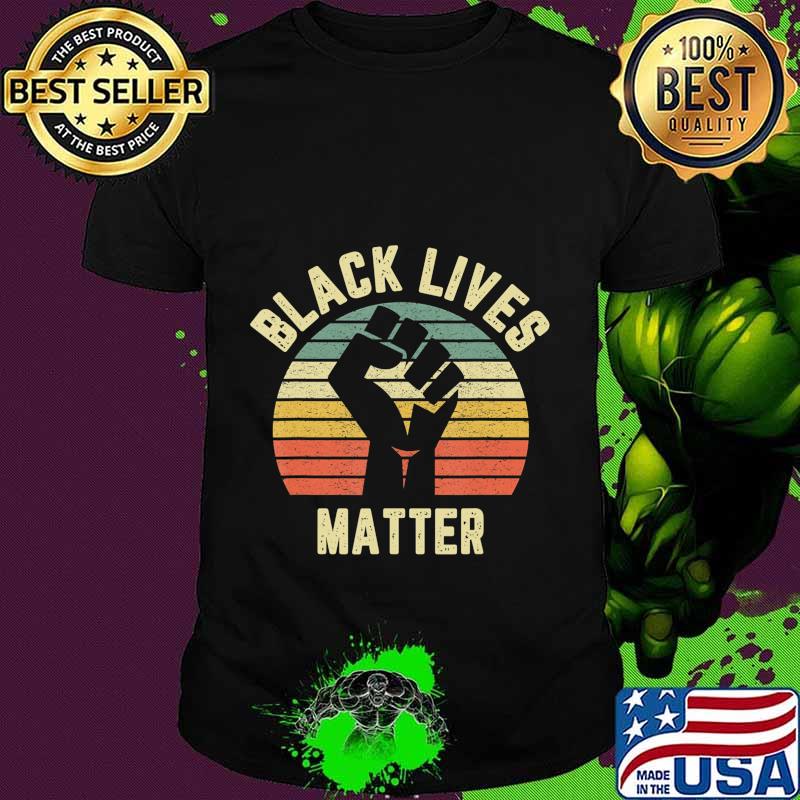Black Lives Matter Shirt Cool Retro Design for BLM T-Shirt Black Lives Matter Shirt Cool Retro Design for BLM T-Shirt