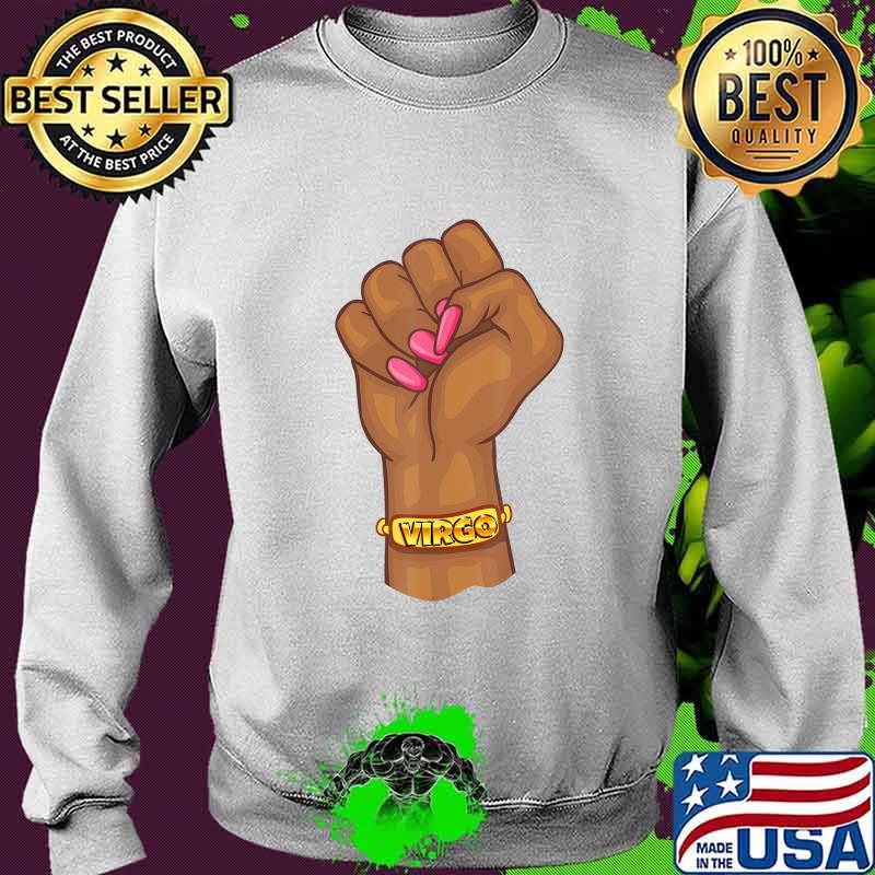 Black Power Feminist Virgo Zodiac Sign T-Shirt Sweater Black Power Feminist Virgo Zodiac Sign T-Shirt Sweater