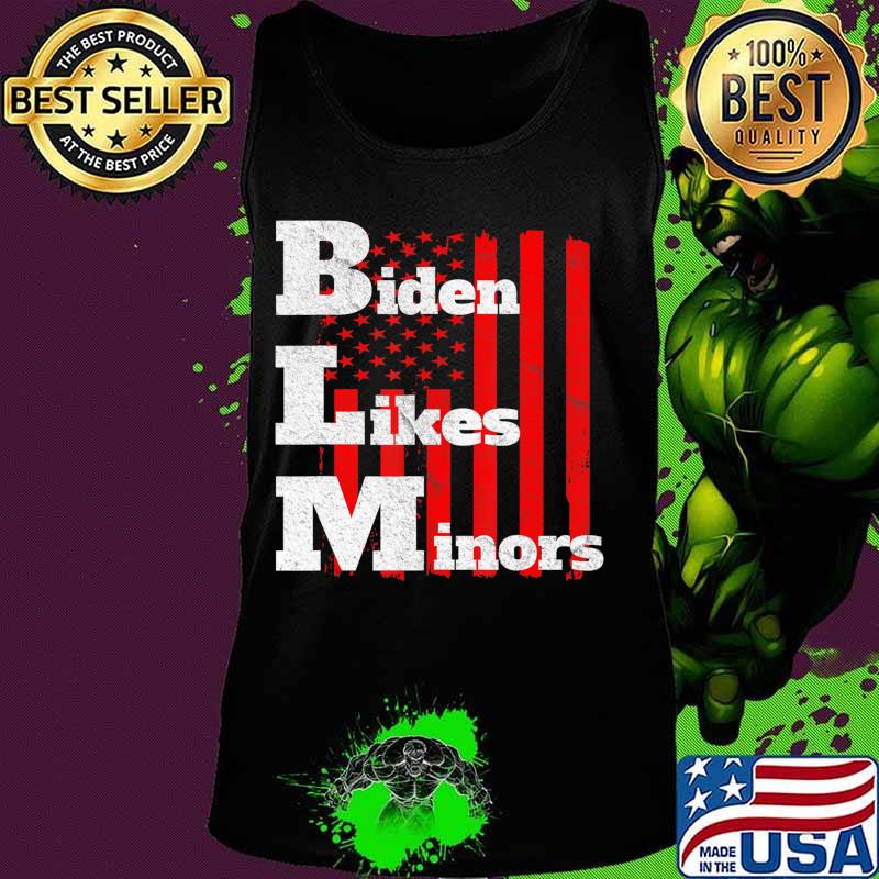BLM Biden likes minors Election 2020 pro Biden gift T-Shirt Tank top BLM Biden likes minors Election 2020 pro Biden gift T-Shirt Tank top
