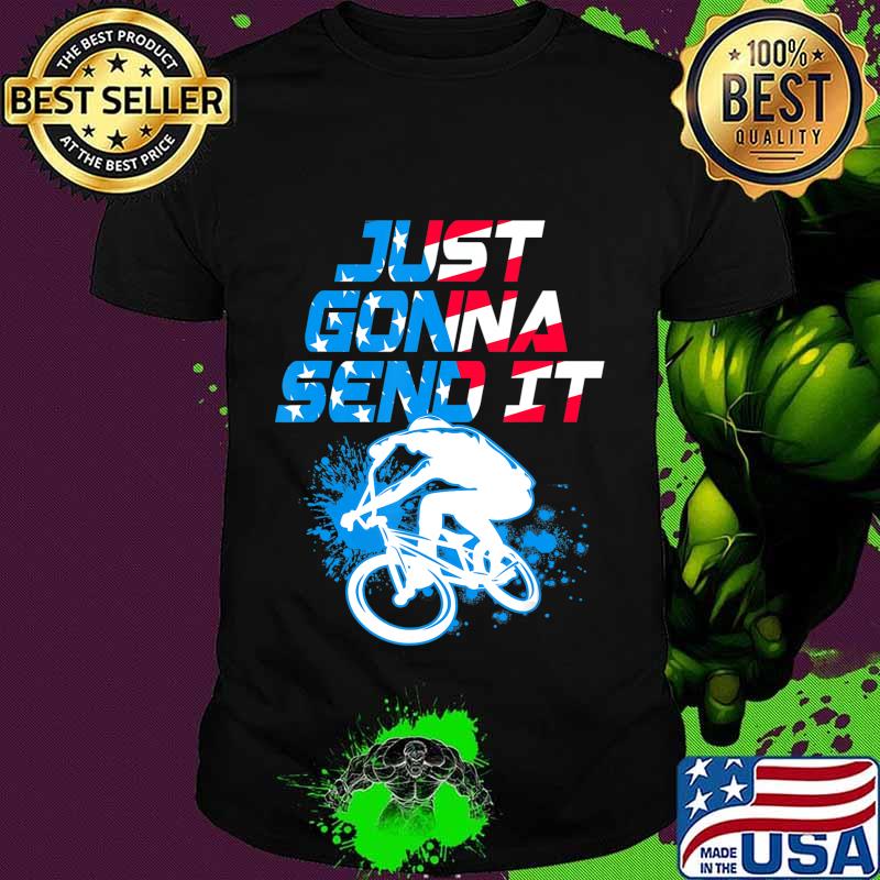BMX Just Gonna Send It BMX Racing Freestyle BMX Rider T-Shirt