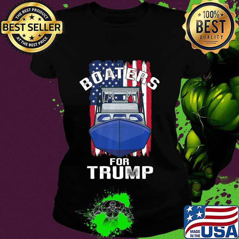 Boaters for Trump 2020 American Flag Patriotic Boat Parade Premium T-Shirt Ladies tee Boaters for Trump 2020 American Flag Patriotic Boat Parade Premium T-Shirt Ladies tee