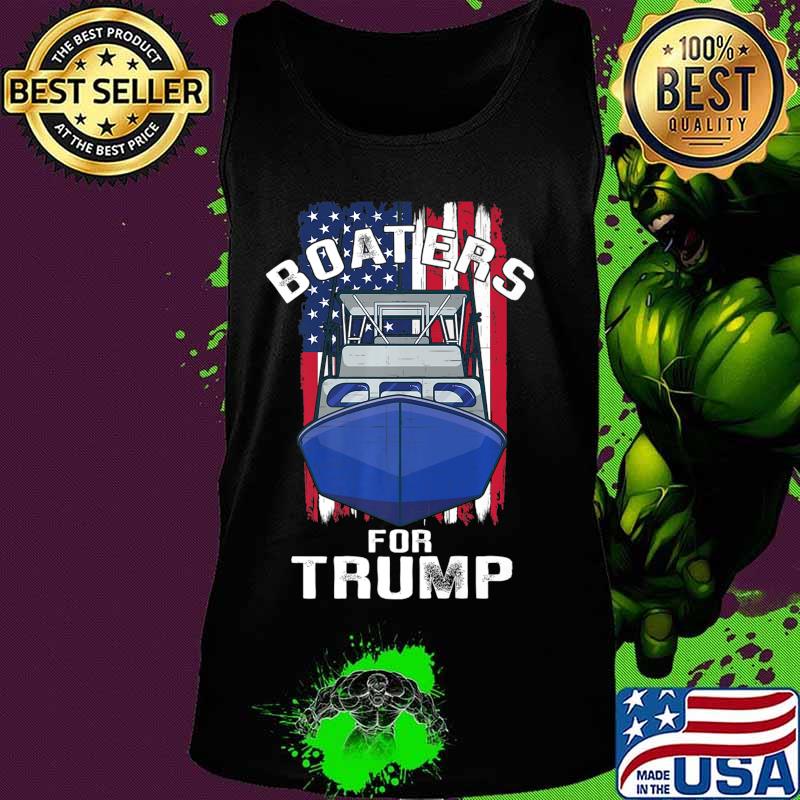 Boaters for Trump 2020 American Flag Patriotic Boat Parade Premium T-Shirt Tank top Boaters for Trump 2020 American Flag Patriotic Boat Parade Premium T-Shirt Tank top