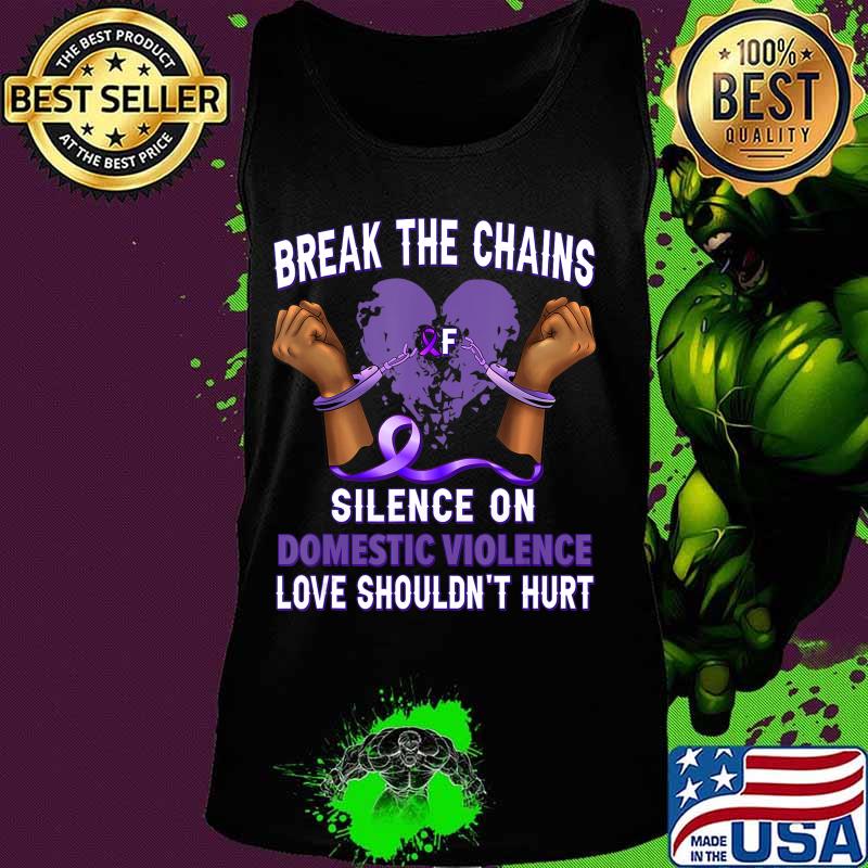 Break The Chain Of Silence on Domestic Violence Awareness T-Shirt Tank top Break The Chain Of Silence on Domestic Violence Awareness T-Shirt Tank top