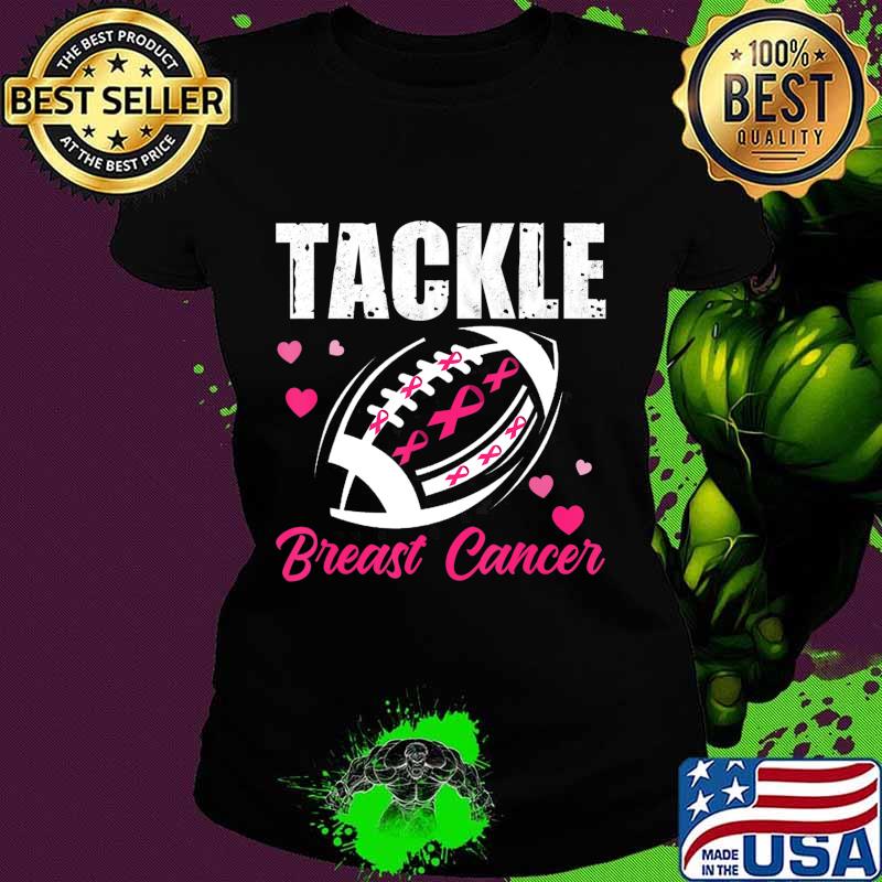 Breast Cancer Awareness Tackle Breast Cancer Football Gifts T-Shirt Ladies tee Breast Cancer Awareness Tackle Breast Cancer Football Gifts T-Shirt Ladies tee