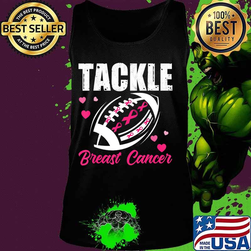 Breast Cancer Awareness Tackle Breast Cancer Football Gifts T-Shirt Tank top Breast Cancer Awareness Tackle Breast Cancer Football Gifts T-Shirt Tank top