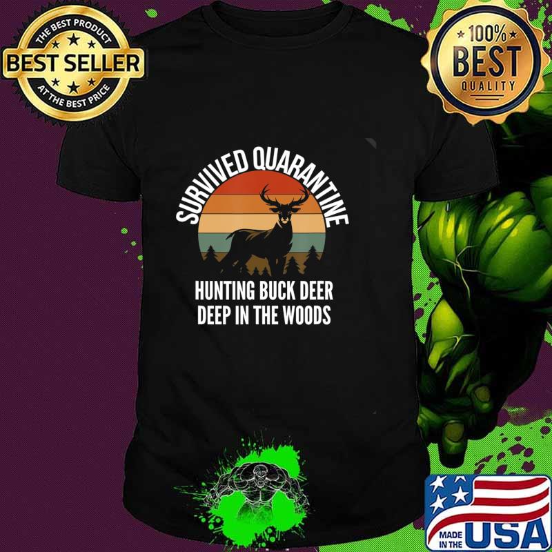 Buck Deer Hunting Men Women Retro Quarantine Vintage Gift T-Shirt