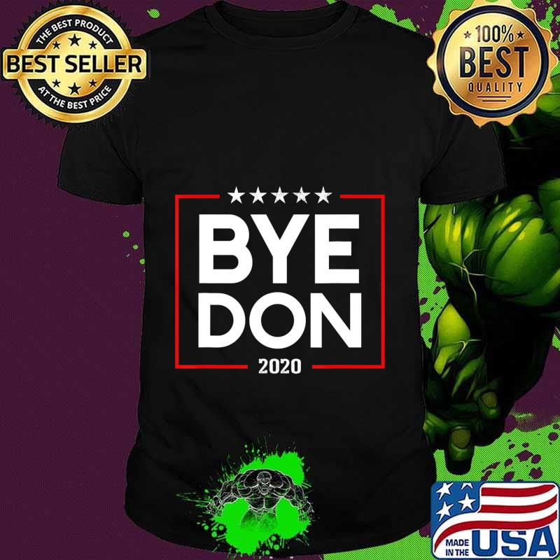 Byedon 2020 T-Shirt Funny Bye Don 2020 T-Shirt