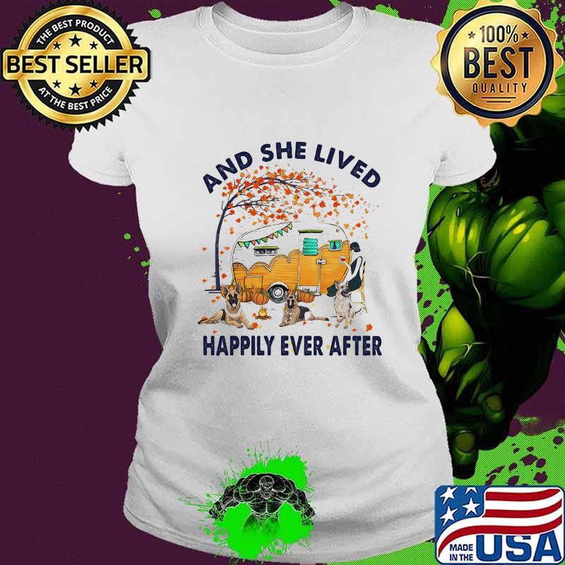 Camping german shepherd and she lived happily ever after s Ladies tee Camping german shepherd and she lived happily ever after s Ladies tee