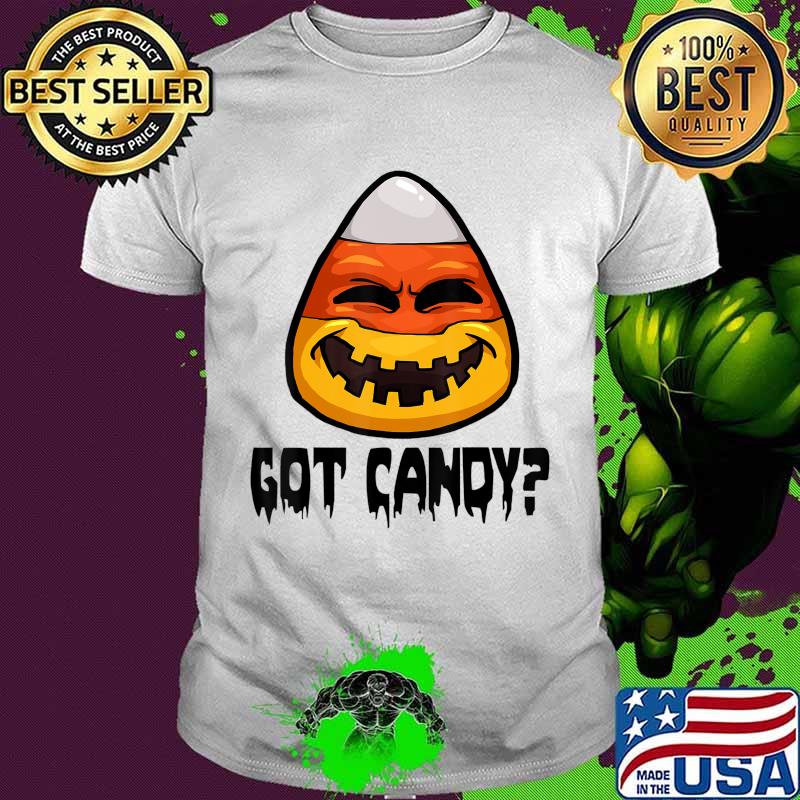 Candy Corn Halloween Tee Shirt Girls Funny Got Candy T-Shirt