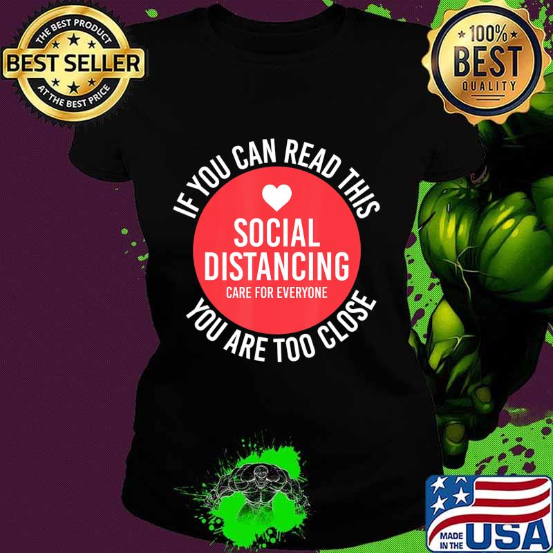 Care for Everyone Social DIstancing T-Shirt Ladies tee Care for Everyone Social DIstancing T-Shirt Ladies tee