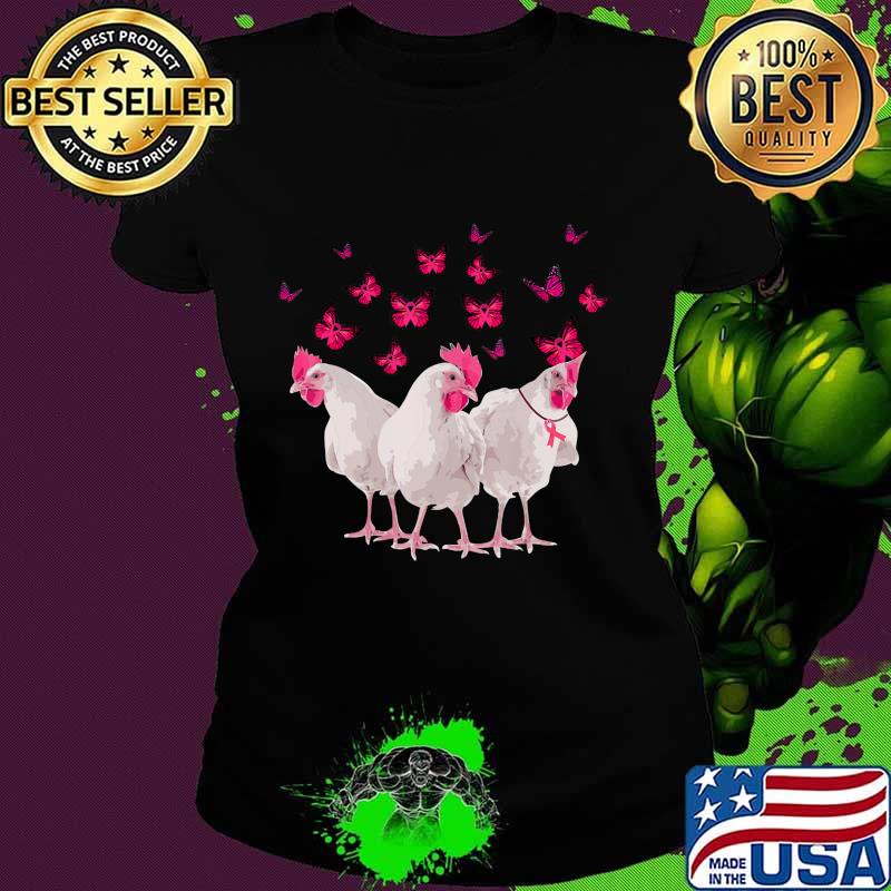 Chicken And Butterfly Breast Cancer Awareness Pink Ribbon T-Shirt Ladies tee Chicken And Butterfly Breast Cancer Awareness Pink Ribbon T-Shirt Ladies tee