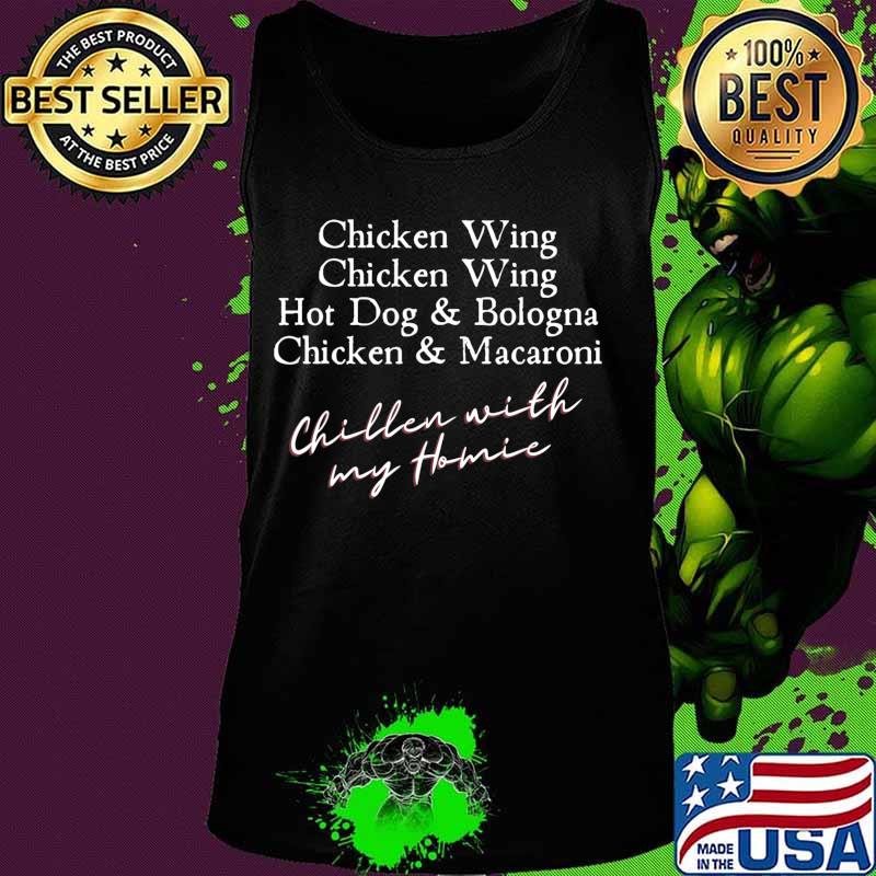 Chicken Wing Chicken Wing Hot Dog & Bologna Funny Song Lyric T-Shirt Tank top Chicken Wing Chicken Wing Hot Dog & Bologna Funny Song Lyric T-Shirt Tank top