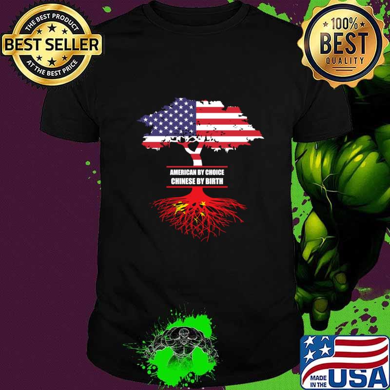 Chinese By Birth American By Choice T-Shirt