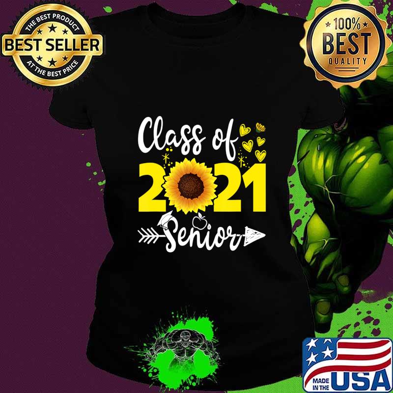 Class of 2021 Senior Back to School Sunflower T-Shirt Ladies tee Class of 2021 Senior Back to School Sunflower T-Shirt Ladies tee