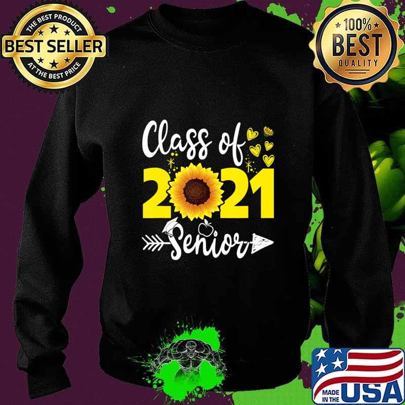 Class of 2021 Senior Back to School Sunflower T-Shirt Sweater Class of 2021 Senior Back to School Sunflower T-Shirt Sweater