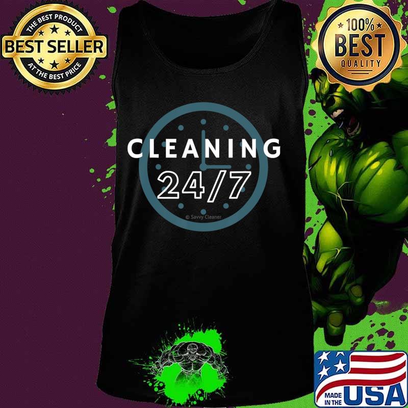 Cleaning 247, Housekeeping Shirt Humor, Funny Cleaning T-Shirt Tank top Cleaning 247, Housekeeping Shirt Humor, Funny Cleaning T-Shirt Tank top
