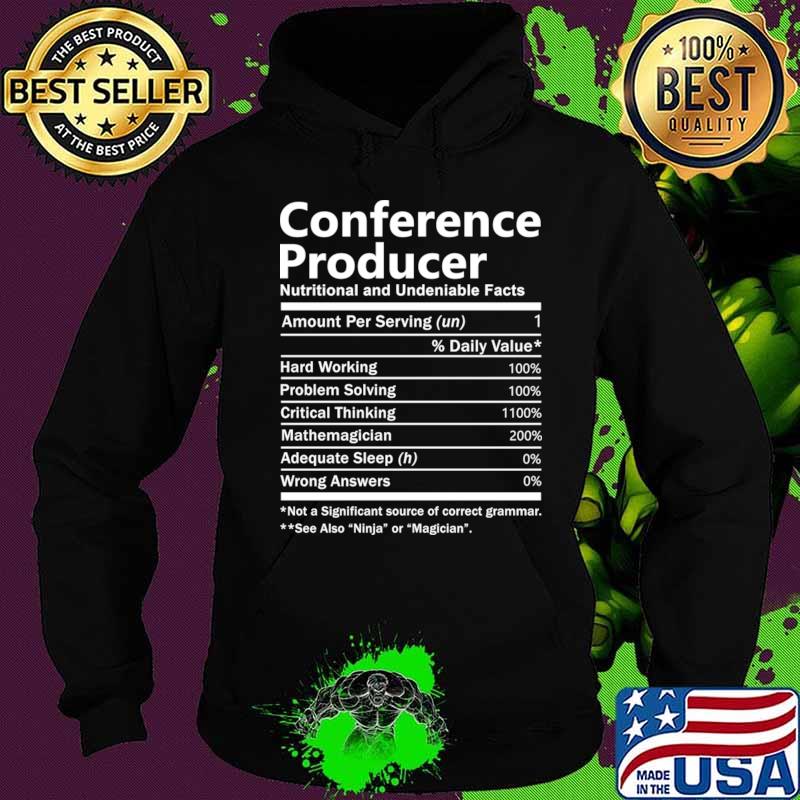 Conference Producer T Shirt - Nutrition Factors Gift Item Tee T-Shirt Hoodie Conference Producer T Shirt - Nutrition Factors Gift Item Tee T-Shirt Hoodie