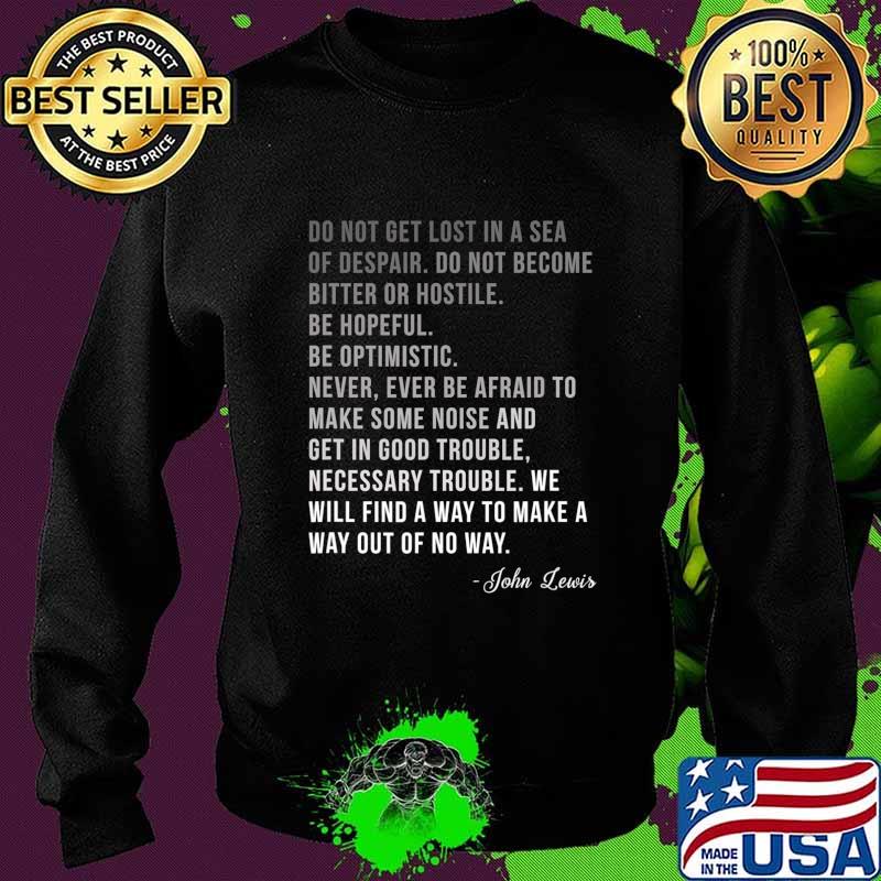 Congressman Lewis Civil Rights Hero Ombre Color Quote T-Shirt Sweater Congressman Lewis Civil Rights Hero Ombre Color Quote T-Shirt Sweater